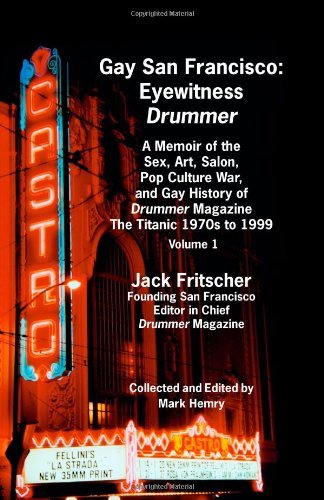 Cover for Jack Fritscher · Gay San Francisco: Eyewitness Drummer Vol. 1 (Issues 14-20) (Paperback Book) [1st edition] (2007)