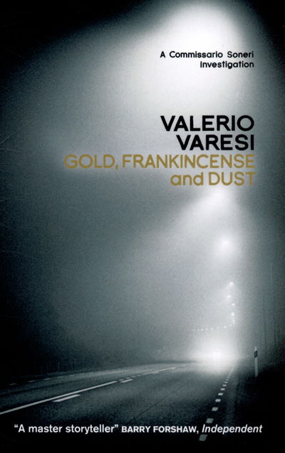 Cover for Valerio Varesi · Gold, Frankincense and Dust: A Commissario Soneri Investigation (Paperback Book) (2014)