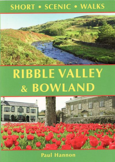 Cover for Hannon Paul · Ribble Valley and Bowland: Short Scenic Walks - Short Scenic Walks (Paperback Book) (2021)