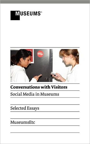 Cover for Elizabeth P Stewart · Conversations with Visitors: Social Media and Museums (Taschenbuch) (2012)