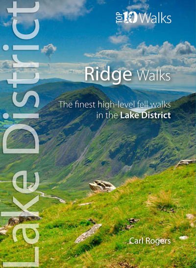 Cover for Carl Rogers · Ridge Walks: The Finest High-Level Walks in the Lake District - Lake District: Top 10 Walks (Paperback Book) (2016)