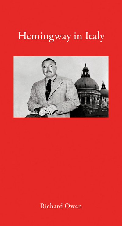 Cover for Richard Owen · Hemingway in Italy - Armchair Traveller (Hardcover Book) (2017)