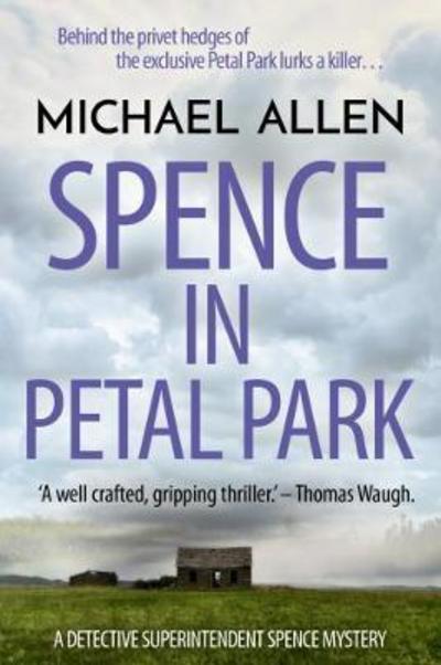 Cover for Michael Allen · Spence in Petal Park (Paperback Book) (2017)