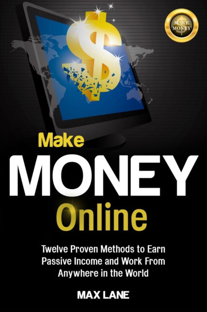 Cover for Max Lane · Make Money Online (Paperback Book) (2019)