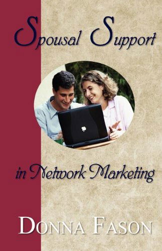 Cover for Donna Fason · Spousal Support in Network Marketing (Paperback Book) (2004)