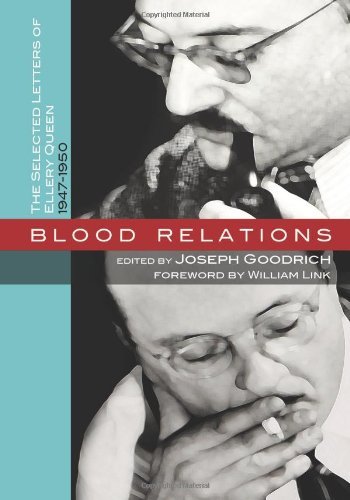 Cover for Joseph Goodrich · Blood Relations: the Selected Letters of Ellery Queen, 1947-1950 (Paperback Book) (2012)
