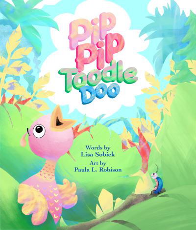 Cover for Lisa Sobiek · Pip Pip Toodle Doo (Gebundenes Buch) (2021)