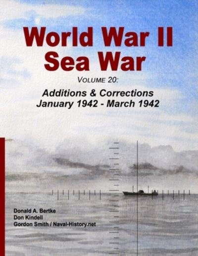 World War II Sea War, Volume 20 - Donald A. Bertke - Książki - Bertke Publications - 9781937470388 - 11 sierpnia 2022