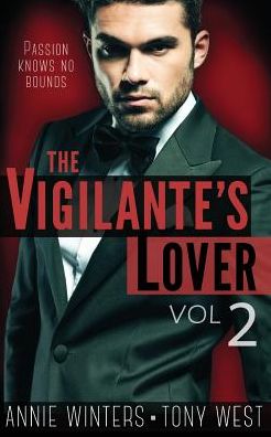 Cover for Tony West · The Vigilante's Lover #2 (Volume 2) (Paperback Book) (2015)