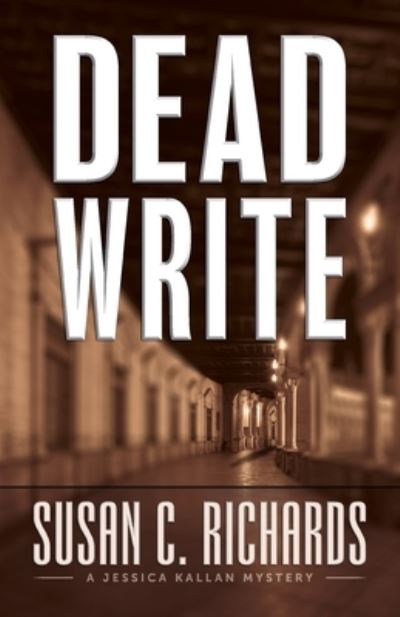 Cover for Susan C Richards · Dead Write (Paperback Book) (2021)