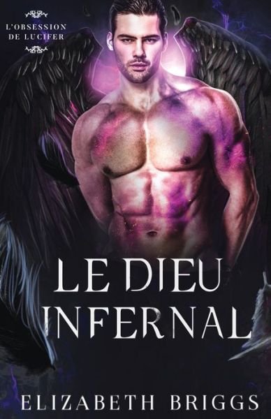 Cover for Elizabeth Briggs · La Dieu Infernal (Book) (2022)