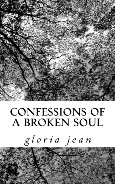 Cover for Gloria Jean · Confessions of a Broken Soul (Pocketbok) (2018)