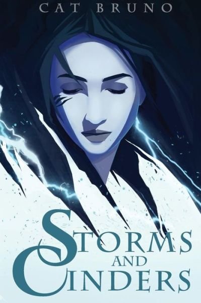 Cover for Cat Bruno · Storms and Cinders (Paperback Book) (2017)