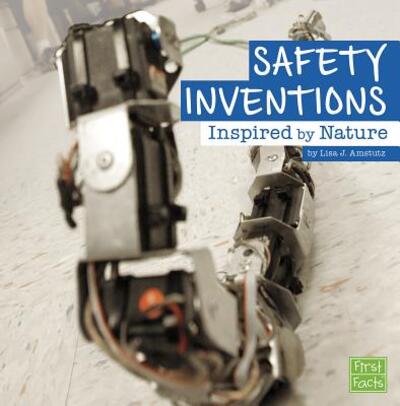 Safety Inventions Inspired by Nature - Lisa J. Amstutz - Książki - Capstone - 9781977108388 - 1 sierpnia 2019