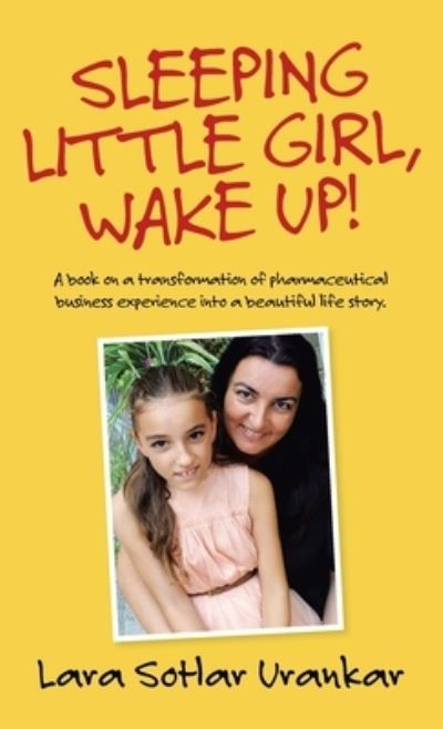 Cover for Lara Sotlar Urankar · Sleeping Little Girl, Wake Up! (Hardcover Book) (2021)