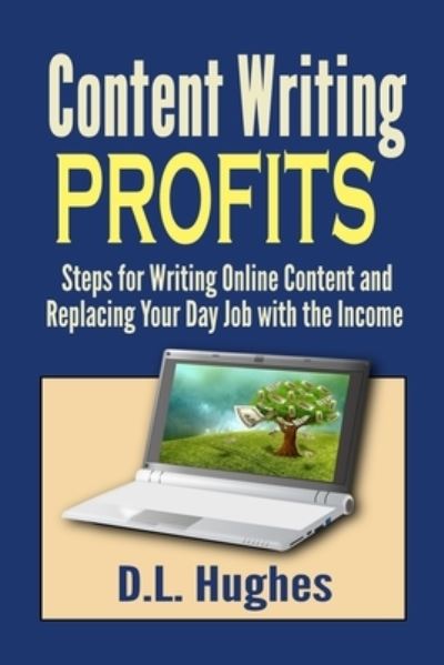 Cover for D L Hughes · Content Writing Profits (Paperback Book) (2018)