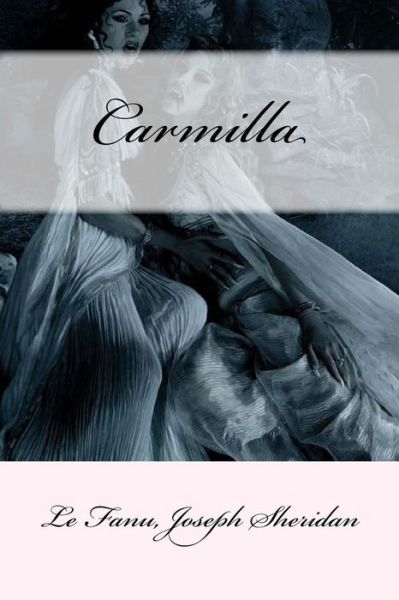 Cover for Le Fanu Joseph Sheridan · Carmilla (Paperback Book) (2018)