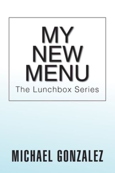 Cover for Michael Gonzalez · My New Menu (Paperback Book) (2020)