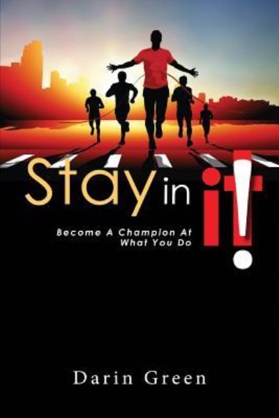 Cover for Darin L Green · Stay In IT (Paperback Book) (2018)