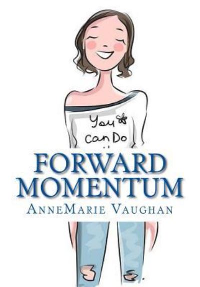 Cover for Annemarie Vaughan · Forward Momentum (Paperback Book) (2018)