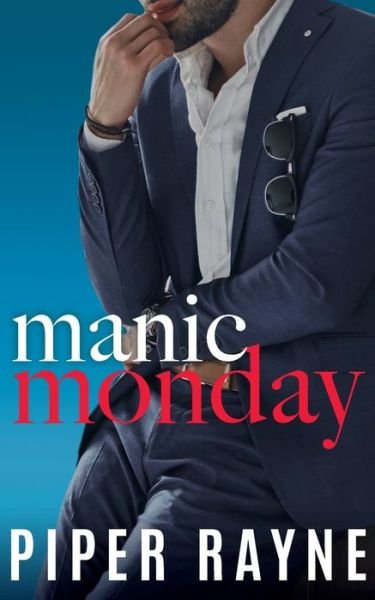 Cover for Piper Rayne · Manic Monday (Paperback Book) (2018)