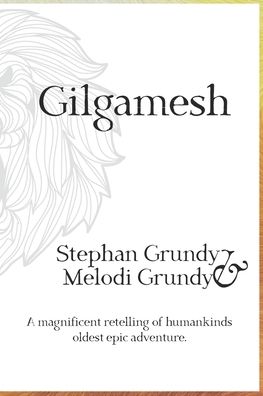 Cover for Melodi Grundy · Gilgamesh (Paperback Book) (2020)