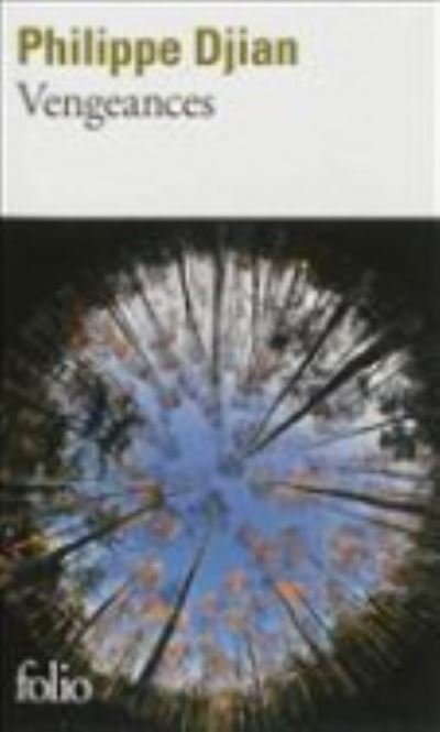 Vengeances - Philippe Djian - Bøger - Gallimard - 9782070448388 - 9. november 2012