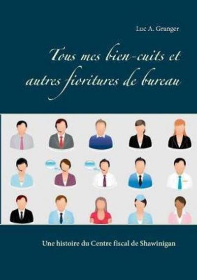 Cover for Granger · Tous mes bien-cuits et autres f (Bog) (2017)