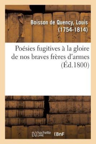 Cover for Boisson de Quency-L · Poesies Fugitives A La Gloire de Nos Braves Freres d'Armes (Paperback Book) (2018)