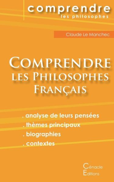 Comprendre les philosophes francais - Les Éditions Du Cénacle - Książki - Les éditions du Cénacle - 9782367887388 - 22 maja 2017