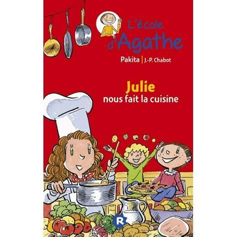 Cover for Pakita · L'ecole d'Agathe / Les mercredis d'Agathe / C'est moi Agathe !: Julie nous fait la (Paperback Book) (2014)