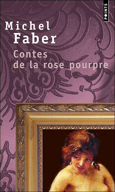 Cover for Michel Faber · Contes de la rose pourpre (Book) (2007)