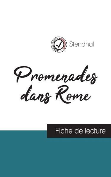 Cover for Stendhal · Promenades dans Rome de Stendhal (fiche de lecture et analyse complete de l'oeuvre) (Taschenbuch) (2023)
