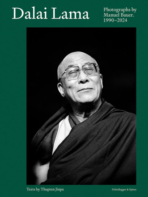 Cover for Dalai Lama: Photographs by Manuel Bauer. 1990-2024 (Hardcover Book) (2025)