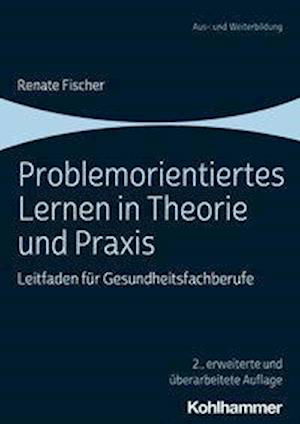 Cover for Fischer · Problemorientiertes Lernen in T (Book) (2020)