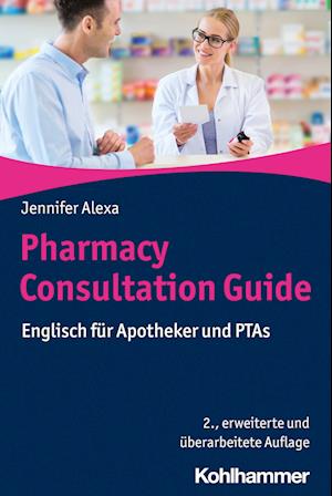 Cover for Jennifer Alexa · Pharmacy Consultation Guide (N/A) (2024)