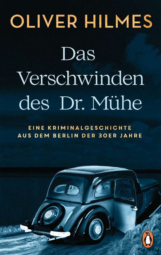 Cover for Hilmes · Das Verschwinden des Dr. Mühe (Buch)