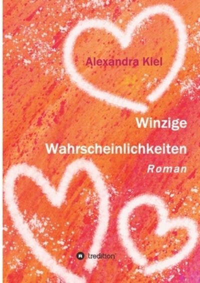 Cover for Kiel · Winzige Wahrscheinlichkeiten (Bok) (2020)