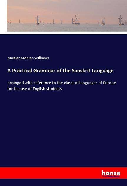 Cover for Monier-Williams · A Practical Grammar of (Bog) (2021)
