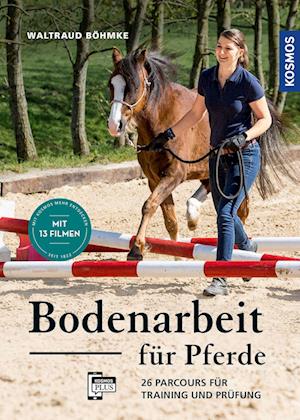 Cover for Waltraud Böhmke · Bodenarbeit für Pferde (Buch) (2022)