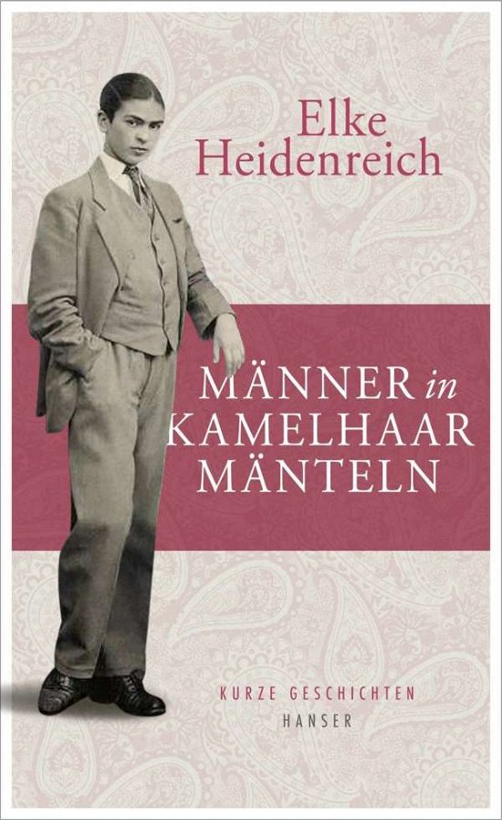 Cover for Heidenreich · Männer in Kamelhaarmänteln (Buch)