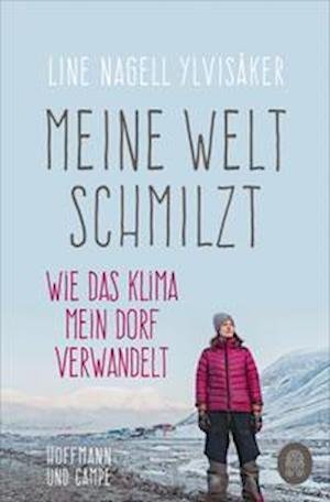 Cover for Line Nagell Ylvisaker · Meine Welt schmilzt (Paperback Book) (2022)