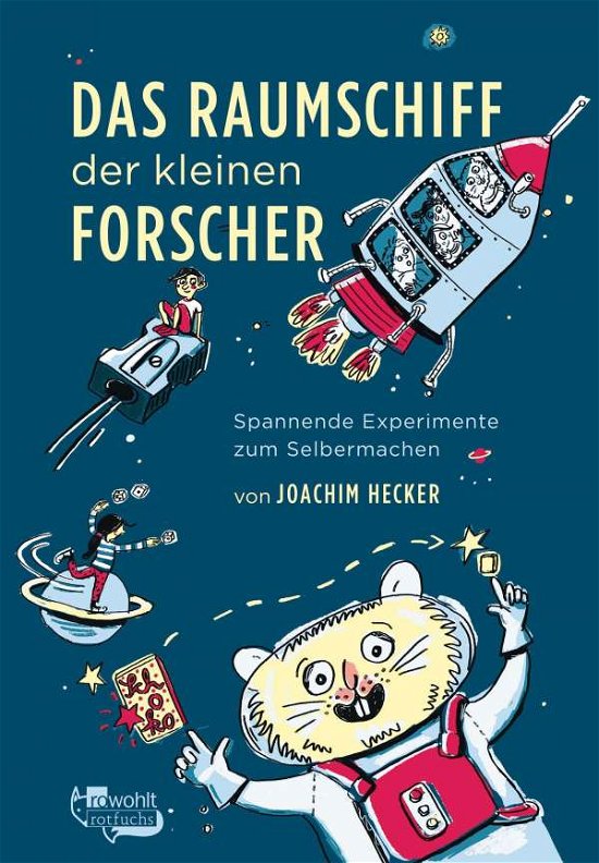 Cover for Hecker · Das Raumschiff der kleinen Forsc (Book)