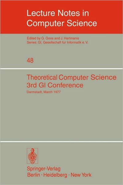 Cover for H Tzschach · Theoretical Computer Science - Lecture Notes in Computer Science (Paperback Book) (1977)