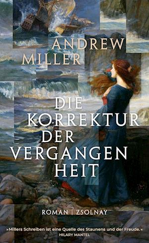 Cover for Andrew Miller · Die Korrektur der Vergangenheit (Bog) (2023)