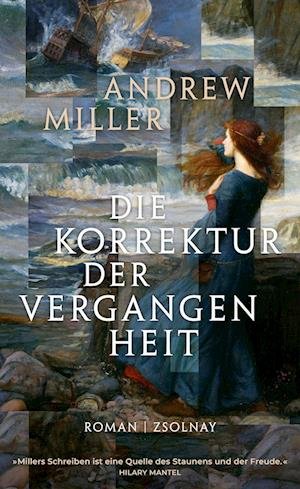 Cover for Andrew Miller · Die Korrektur der Vergangenheit (Book) (2023)