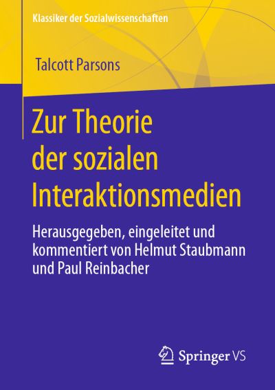 Cover for Talcott Parsons · Zur Theorie der Sozialen Interaktionsmedien (Book) (2023)