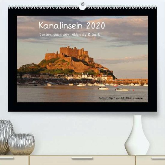 Cover for Hanke · Kanalinseln 2020 (Premium-Kalende (Book)