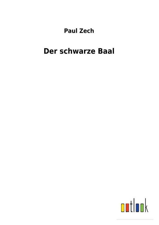 Cover for Zech · Der schwarze Baal (Book) (2017)
