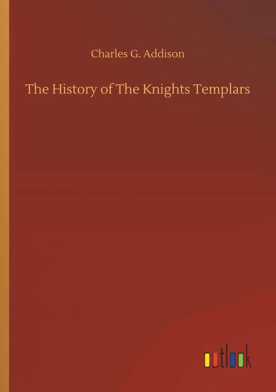 Cover for Addison · The History of The Knights Temp (Book) (2019)